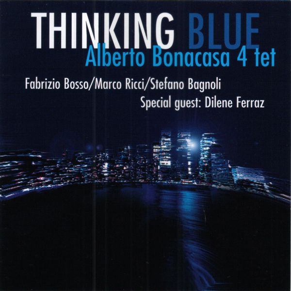 Alberto Bonacasa 4 Tet ’Thinking Blue’