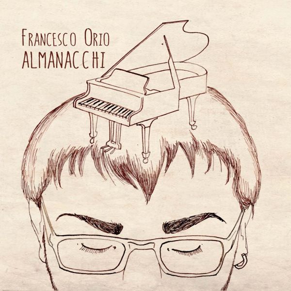 Francesco Orio ’Piano Solo Almanacchi’
