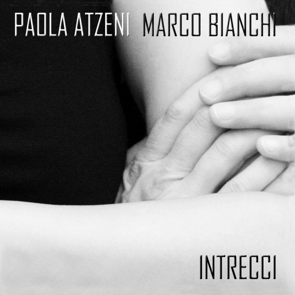 Paola Atzeni e Marco Bianchi ’Intrecci’