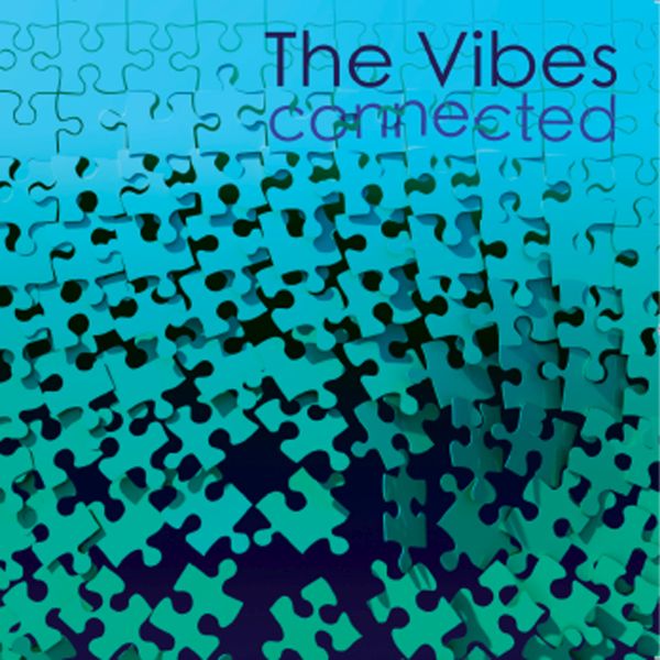 The Vibes ’Connected’